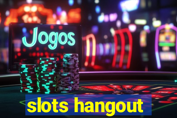 slots hangout