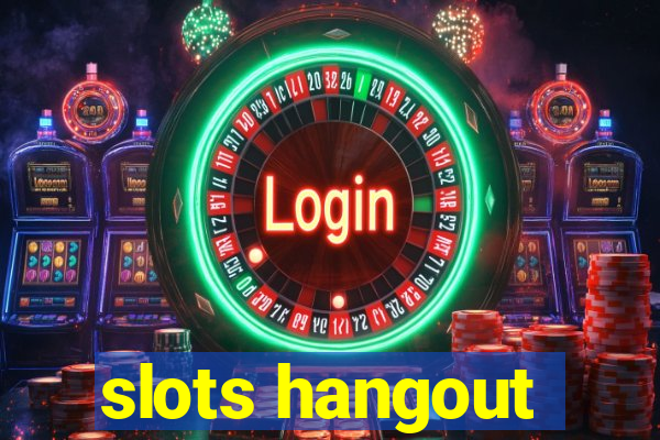 slots hangout