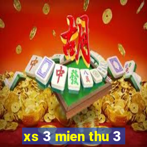 xs 3 mien thu 3