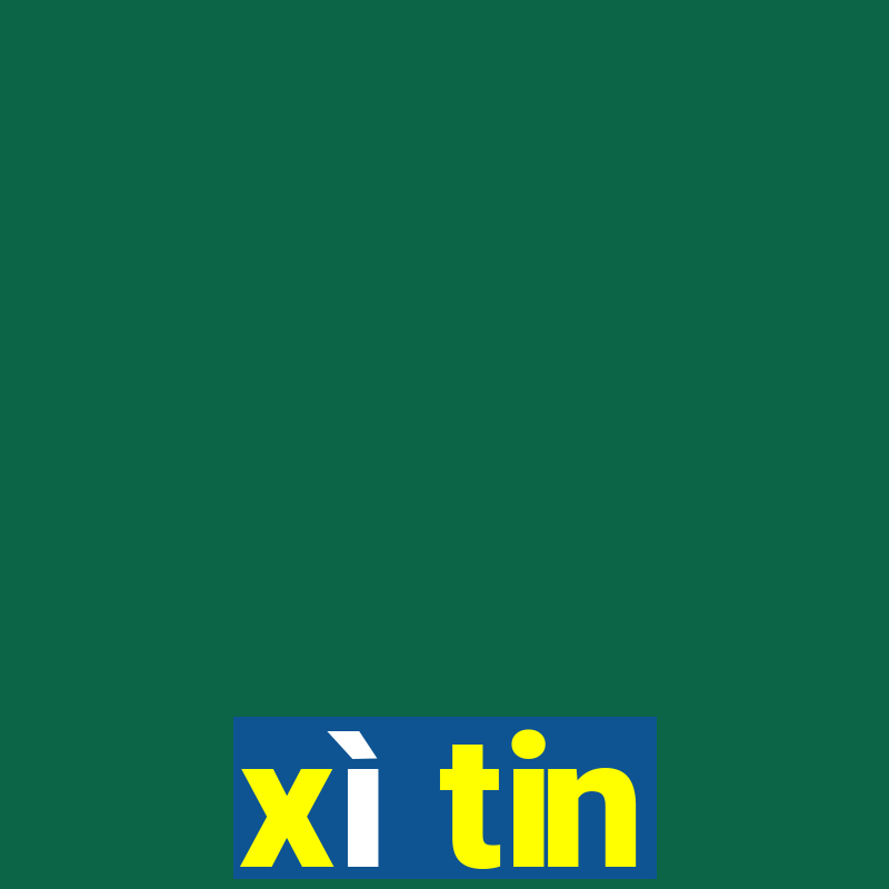 xì tin