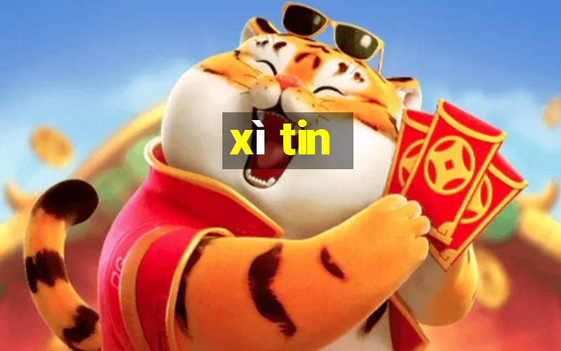 xì tin