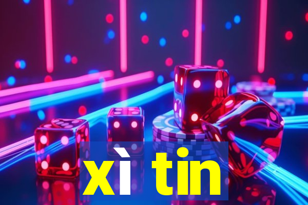 xì tin