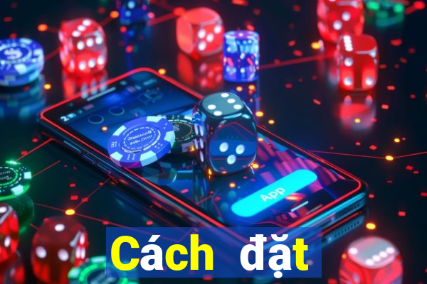 Cách đặt cược XSBP ngày 23