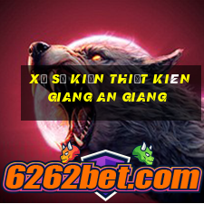 xổ số kiến thiết kiên giang an giang