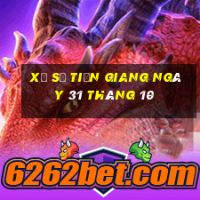 xổ số tiền giang ngày 31 tháng 10