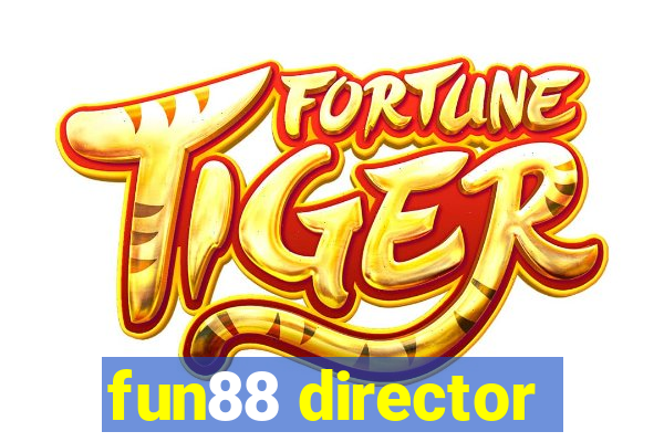 fun88 director