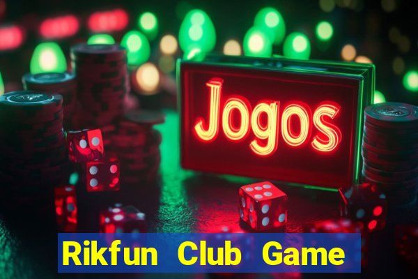 Rikfun Club Game Bài Poker Đổi Thưởng