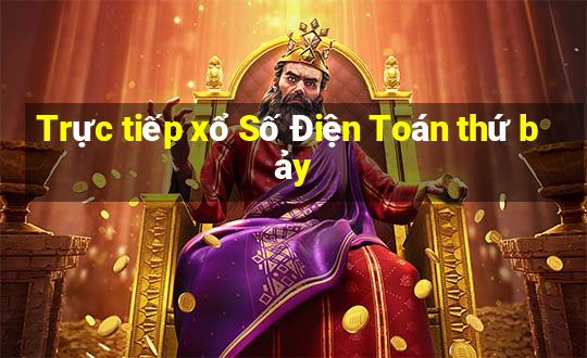 Trực tiếp xổ Số Điện Toán thứ bảy