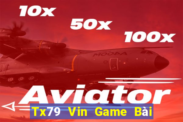 Tx79 Vin Game Bài Đổi Thưởng B52