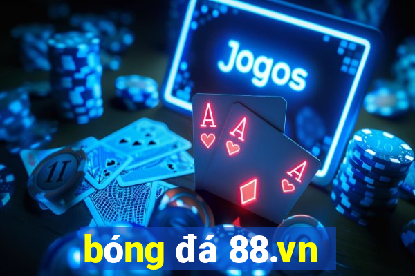 bóng đá 88.vn