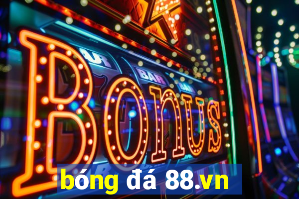 bóng đá 88.vn