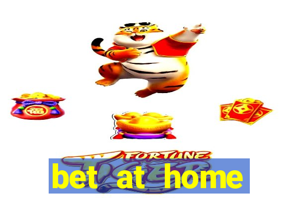 bet at home welcome bonus