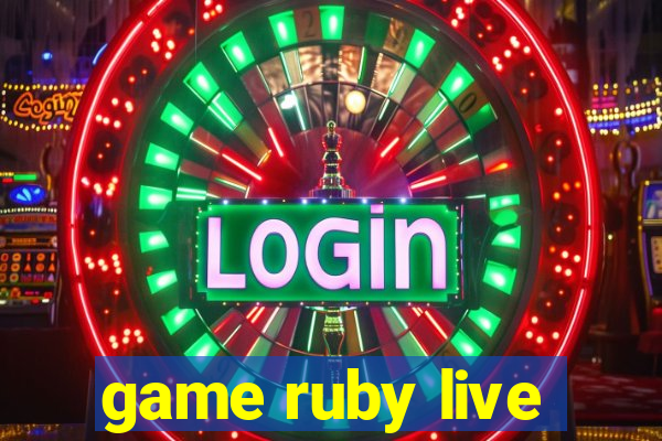 game ruby live