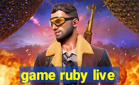 game ruby live