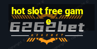 hot slot free game