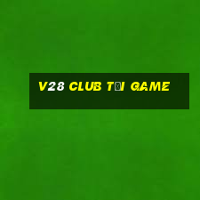 v28 club tải game