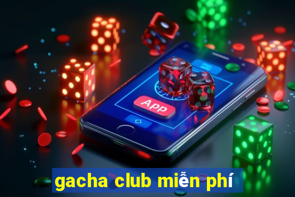 gacha club miễn phí