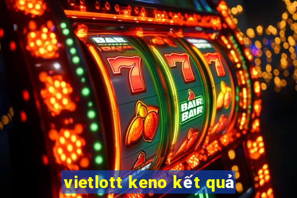 vietlott keno kết quả