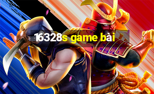 16328s game bài