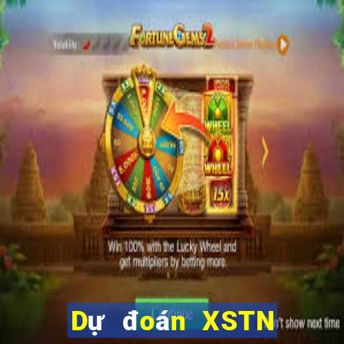 Dự đoán XSTN ngày 2