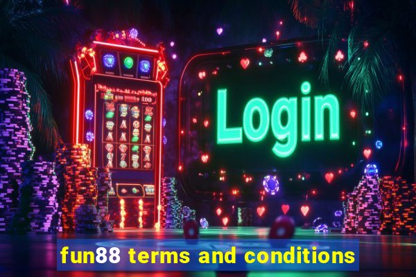 fun88 terms and conditions