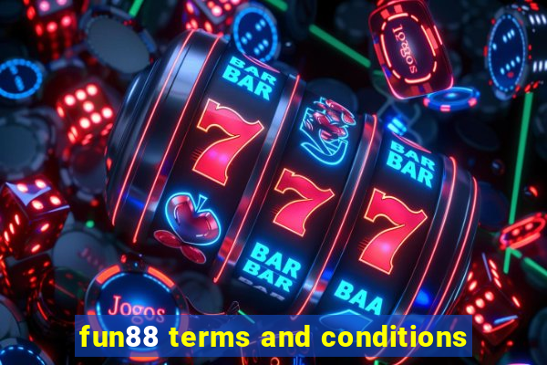 fun88 terms and conditions