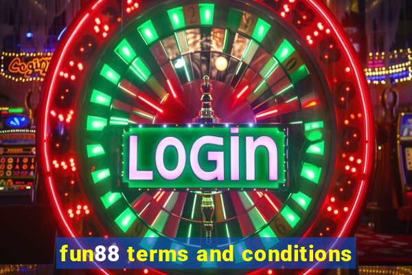 fun88 terms and conditions