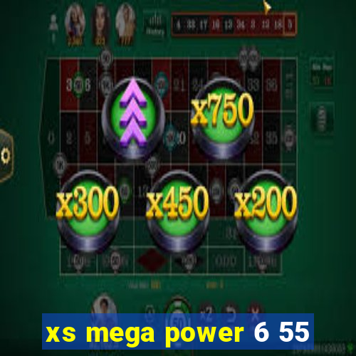 xs mega power 6 55