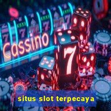 situs slot terpecaya