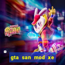 gta san mod xe độ pc