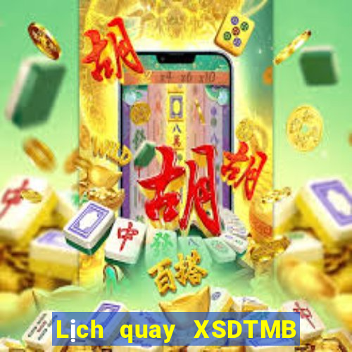 Lịch quay XSDTMB Thứ 7