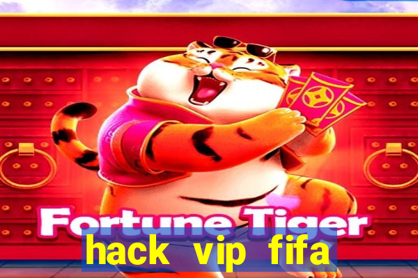 hack vip fifa online 3