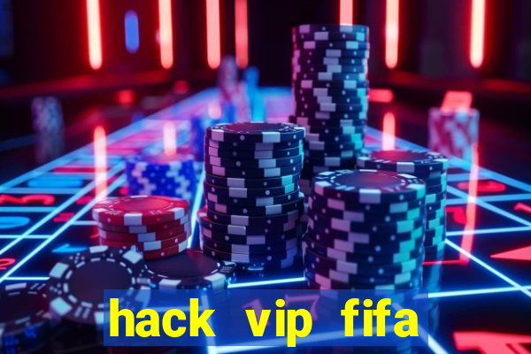 hack vip fifa online 3