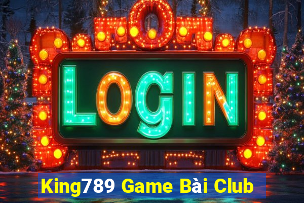 King789 Game Bài Club