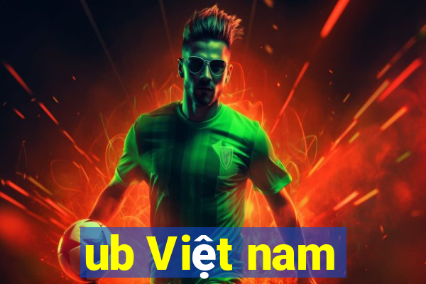 ub Việt nam