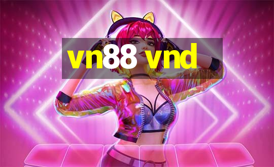 vn88 vnd