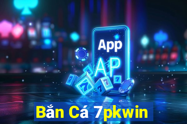 Bắn Cá 7pkwin