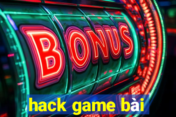 hack game bài