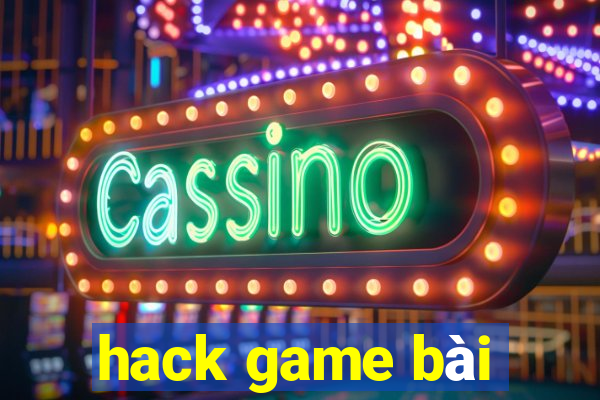 hack game bài