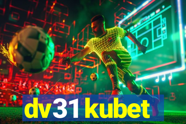 dv31 kubet