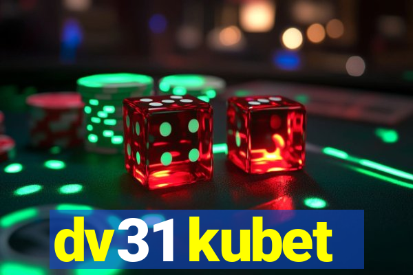 dv31 kubet