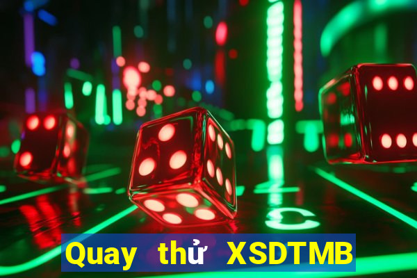 Quay thử XSDTMB ngày 29