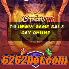 Tải Iwwin Game Bài 3 Cây Online