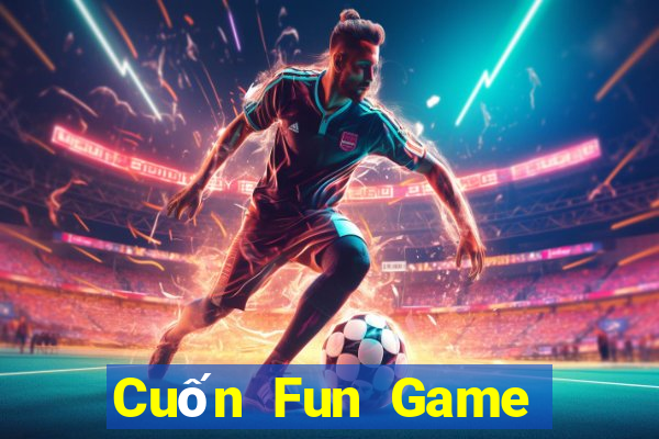 Cuốn Fun Game Bài Qq