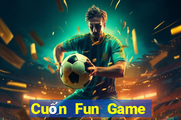 Cuốn Fun Game Bài Qq