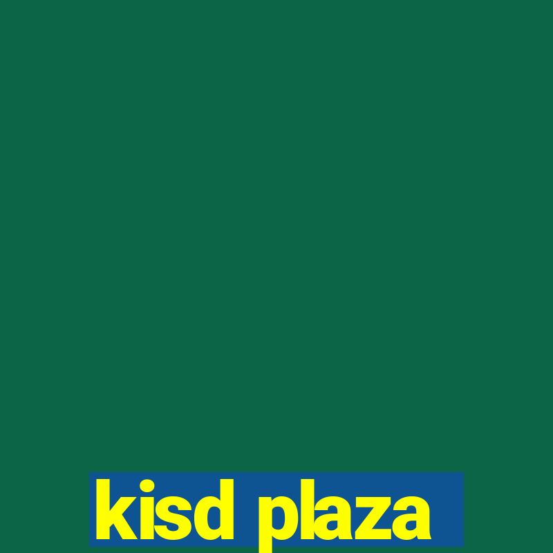 kisd plaza