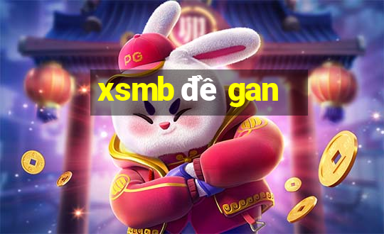 xsmb đề gan