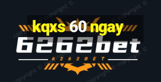 kqxs 60 ngay