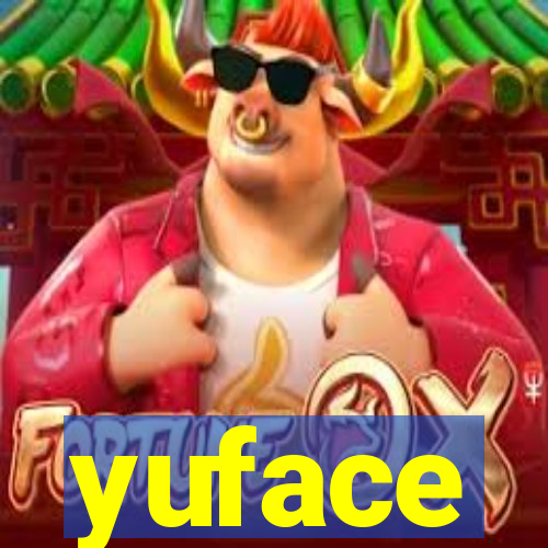 yuface