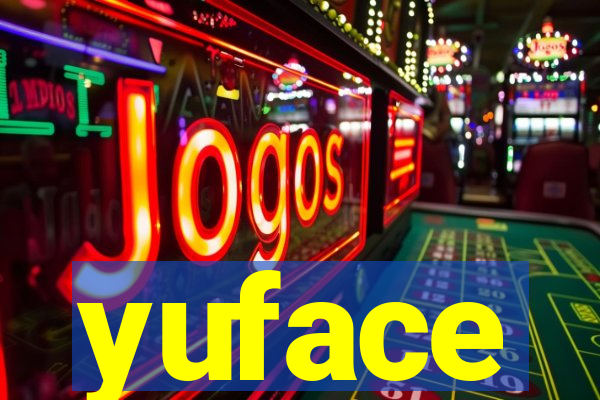 yuface